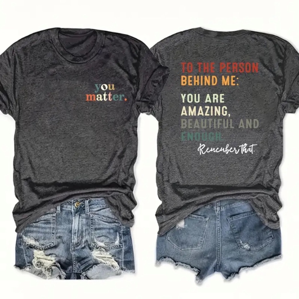 You matter T-Shirt - Dual-Sided Graphic, Relaxed Crew Neck, large dark grey